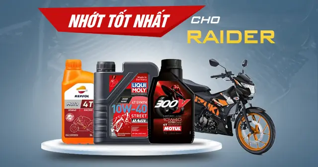 Raider Fi Nên Dùng Nhớt Nào? Top 5 Lựa Chọn Tối Ưu Cho Động Cơ 350cc Phun Xăng Điện Tử