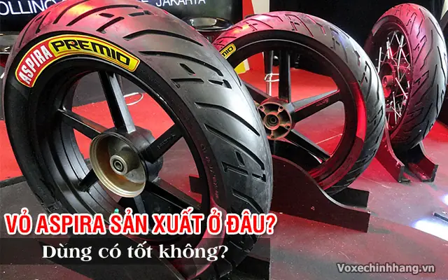 Vỏ Xe Aspira Có Tốt Không? Đánh Giá Chi Tiết Từ A Đến Z Cho Người Chơi Xe