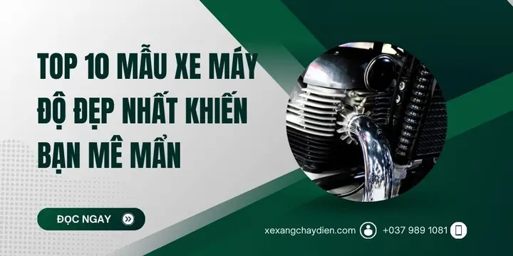 Top 10 Xe Máy Độ Đẹp Nhất: Đánh Giá Chi Tiết Và Bí Quyết