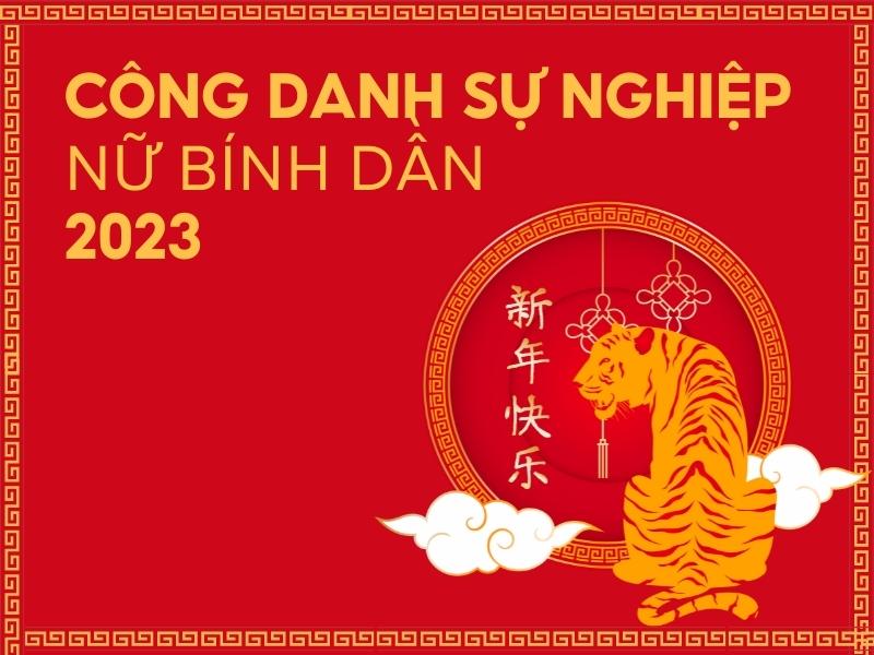 Công danh sự nghiệp nữ Bính Dần năm 2023