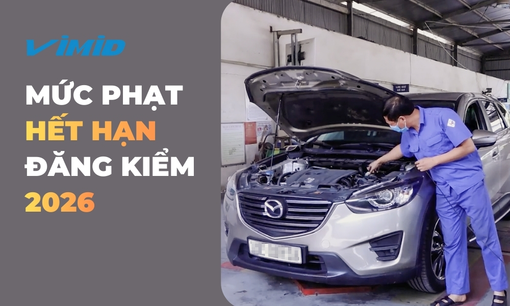Cập Nhật Mức Phạt Hết Hạn Đăng Kiểm Ô Tô 2026 Theo Nghị Định 168 - Đừng Để Bị Phạt Nặng!