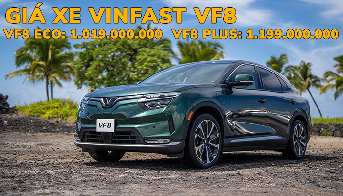 Giá xe VF8 mới nhất