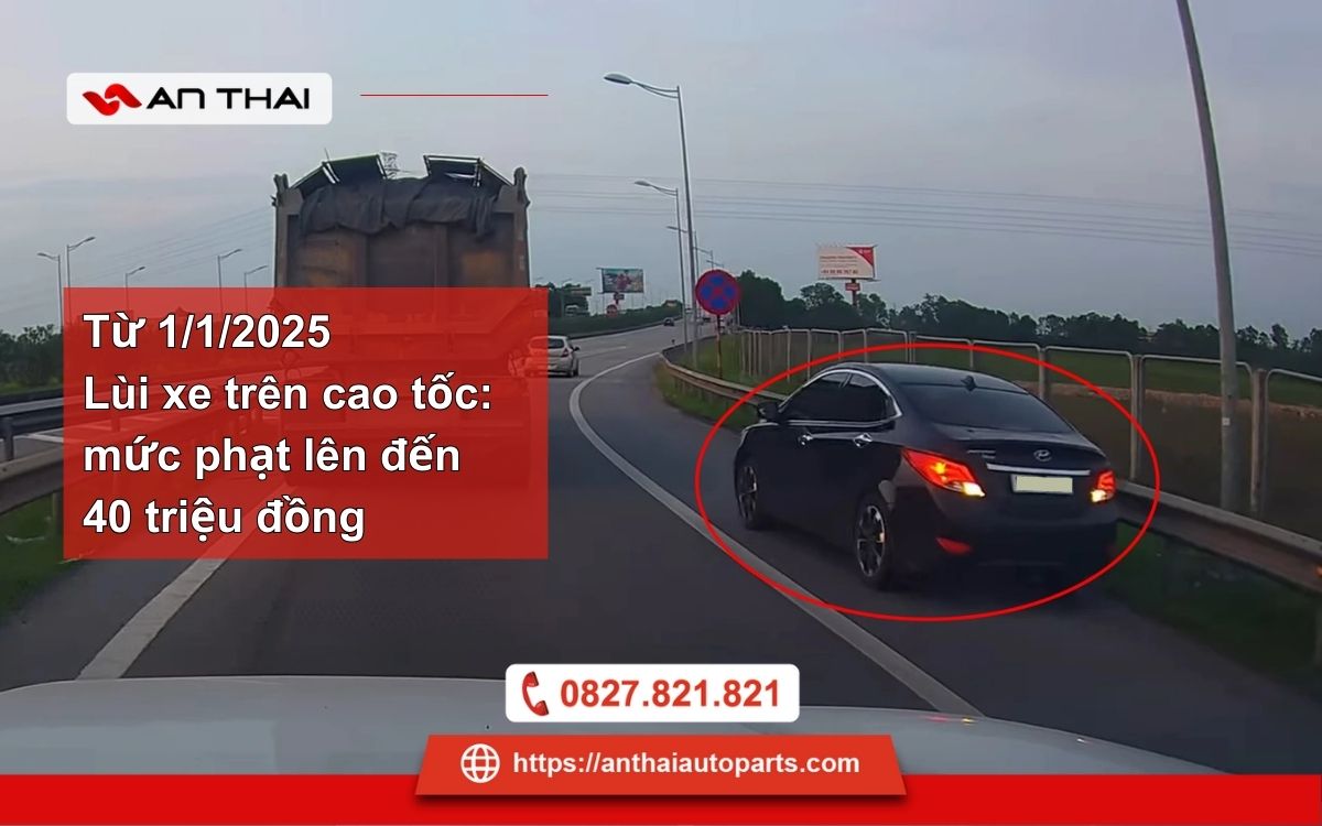 Lùi xe trên cao tốc phạt bao nhiêu tiền?