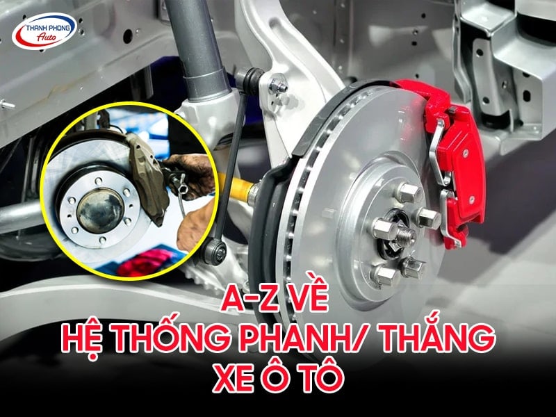hệ thống phanh ô tô