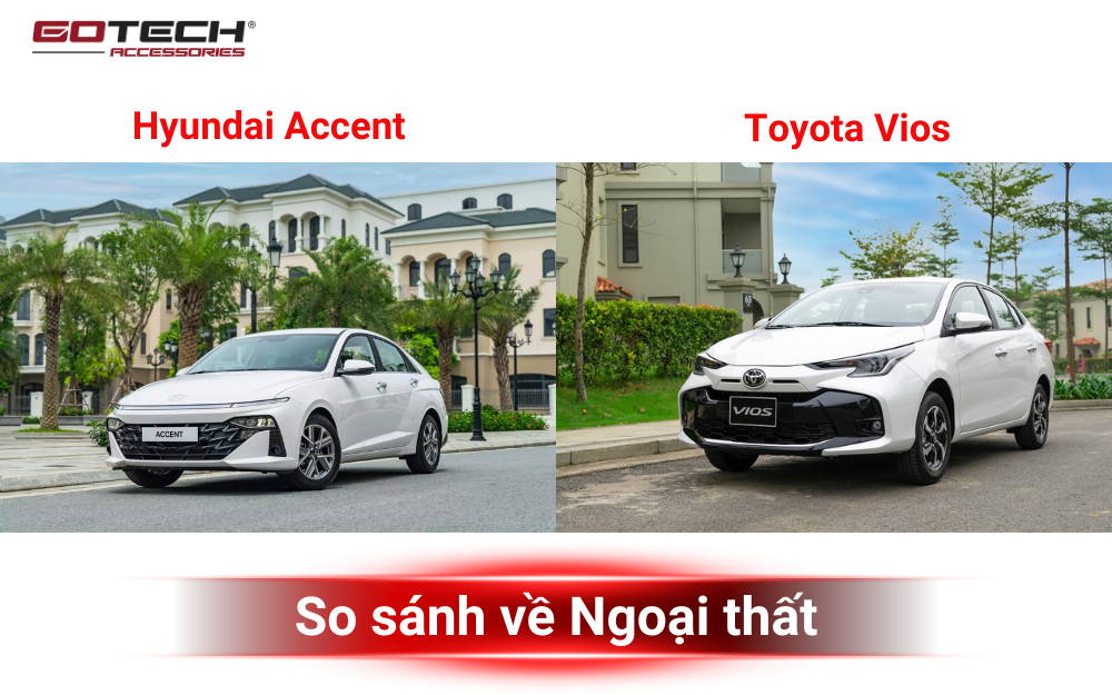 So sánh Accent và Vios về Ngoại thất
