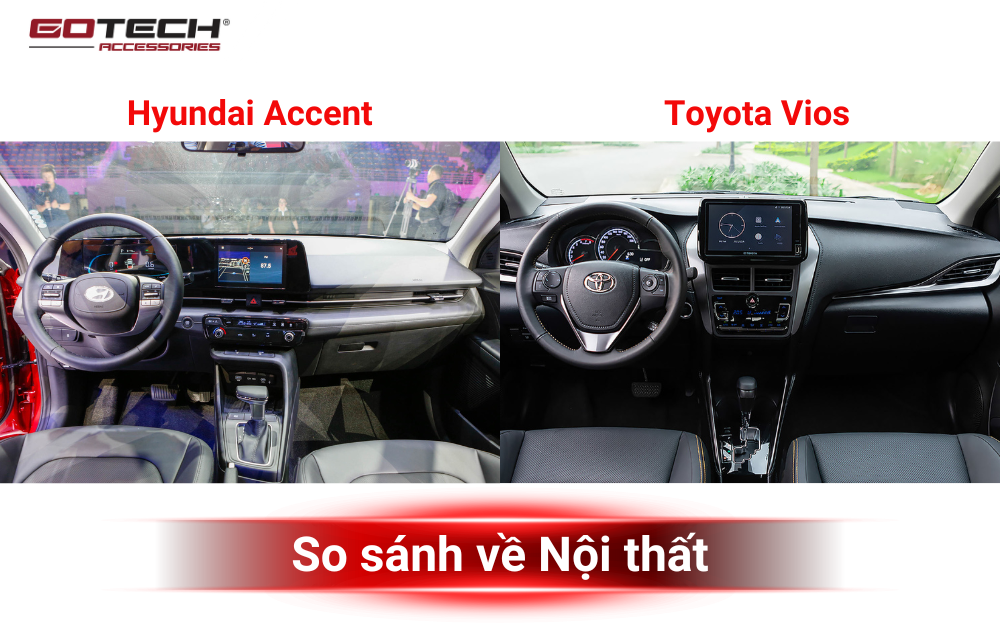 So sánh Accent và Vios về Nội thất