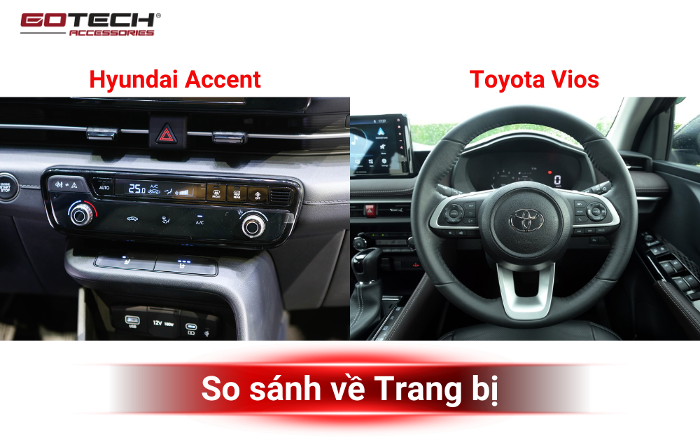 So sánh Accent và Vios về Trang bị