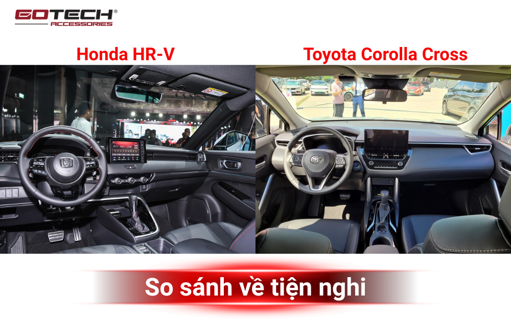 So sánh Toyota Corolla Cross và Honda HR-V về tiện nghi