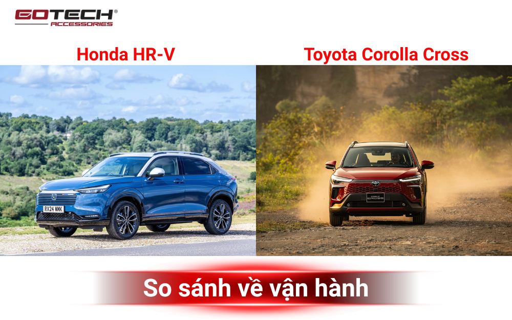 So sánh Toyota Corolla Cross và Honda HR-V về vận hành