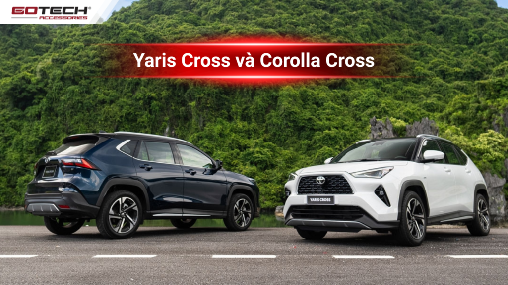 So sánh Yaris Cross và Corolla Cross, nhiều điểm tương đồng nhưng khó lựa chọn
